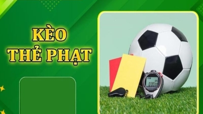 Kèo thẻ phạt - Tỷ lệ cược hoàn hảo cho các cao thủ cá độ