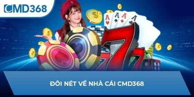CMD368 – Đăng Ký Nhà Cái CMD368 Nhận Khuyến Mãi Mới Nhất1.500.00 VND