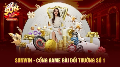 SunWin – Cổng Game SunWin Đổi Thưởng Trực Tuyến Số 1 Việt Nam